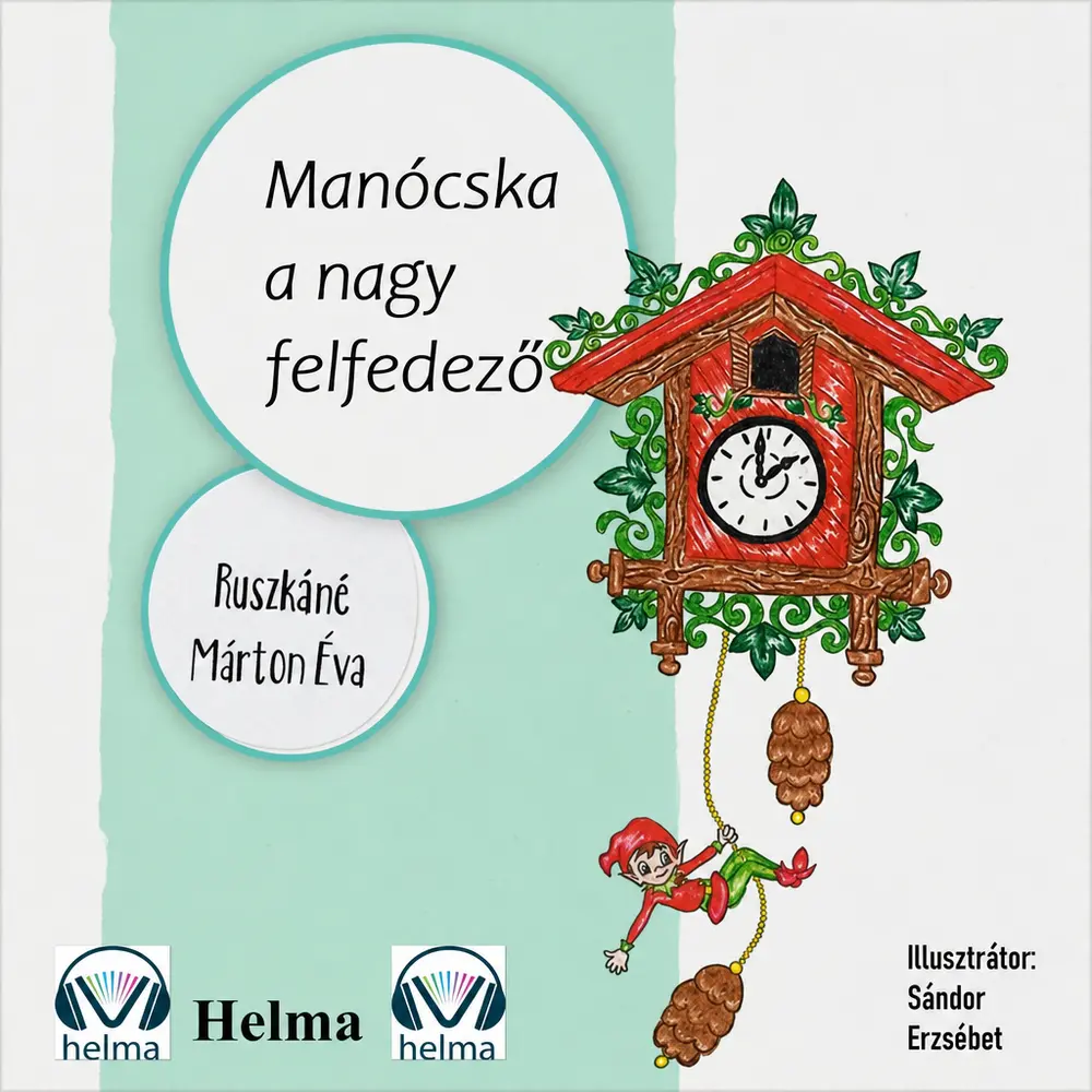 Manócska a nagy felfedező - Hangoskönyv
