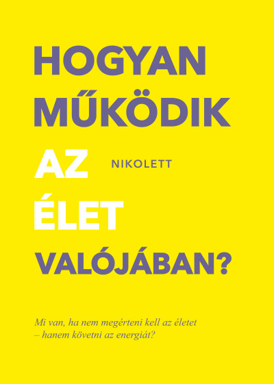 Hogyan működik az élet valójában? könyv borító