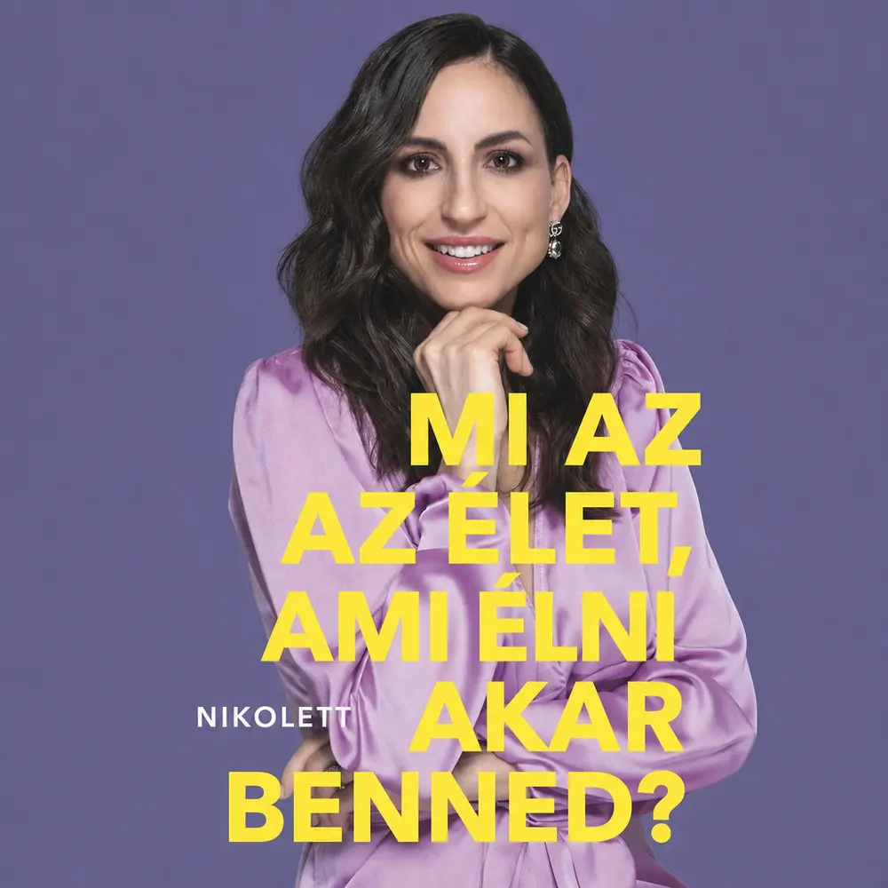 Mi az az élet, ami élni akar benned? - Hangoskönyv