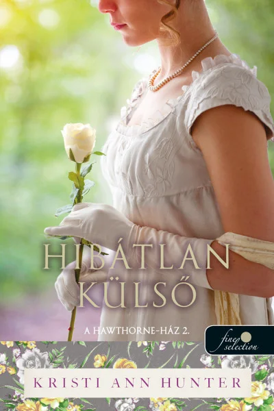 Hibátlan külső (A Hawthorne-ház 2.) könyv borító