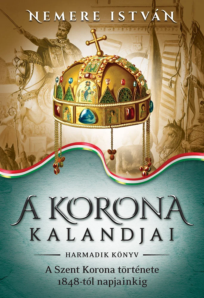 A korona kalandjai – Harmadik könyv - Hangoskönyv
