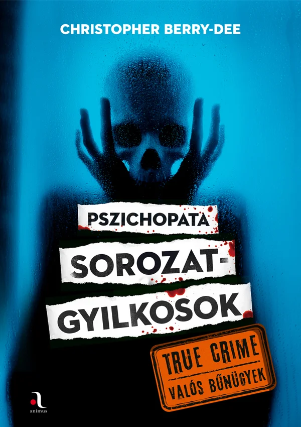 Pszichopata sorozatgyilkosok könyv borító