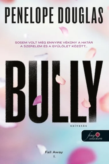 Bully - Szívatás (Fall Away 1.) - Hangoskönyv