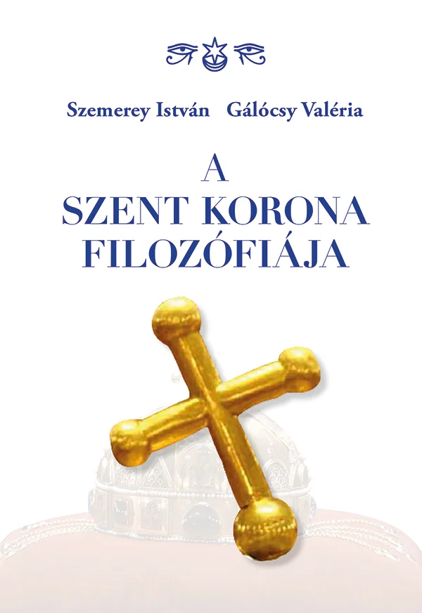 A Szent Korona filozófiája könyv borító