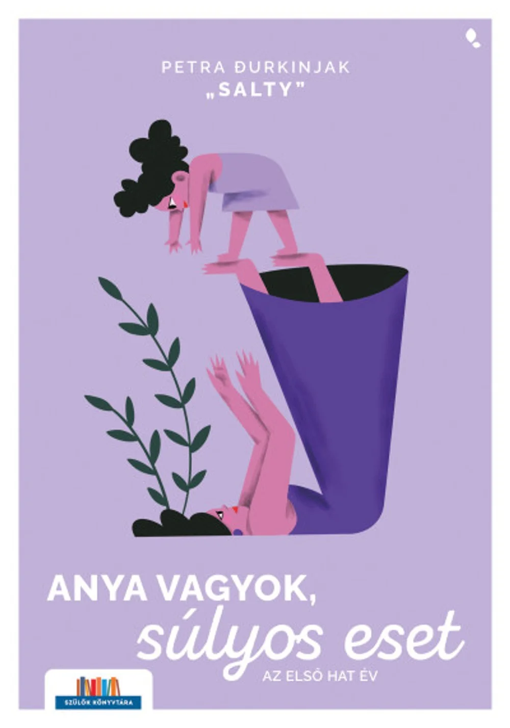 Anya vagyok, súlyos eset könyv borító
