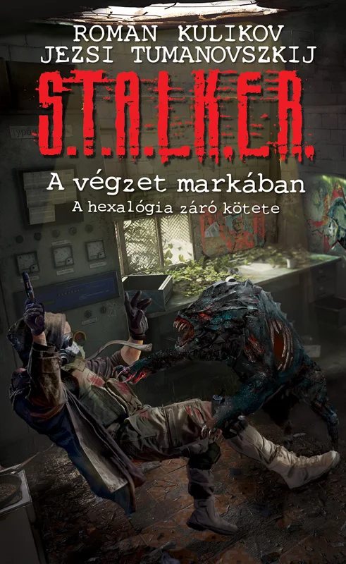 S.T.A.L.K.E.R. – A végzet markában - Hangoskönyv