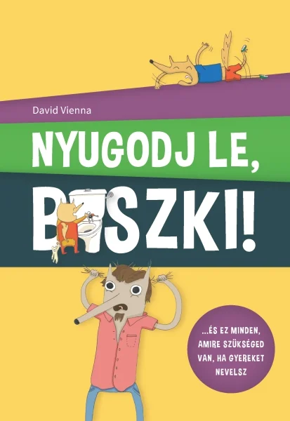 Nyugodj le, b*szki! könyv borító