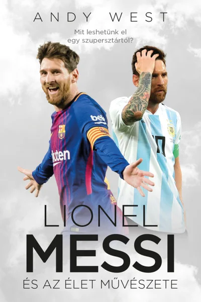 Lionel Messi és az Élet Művészete könyv borító