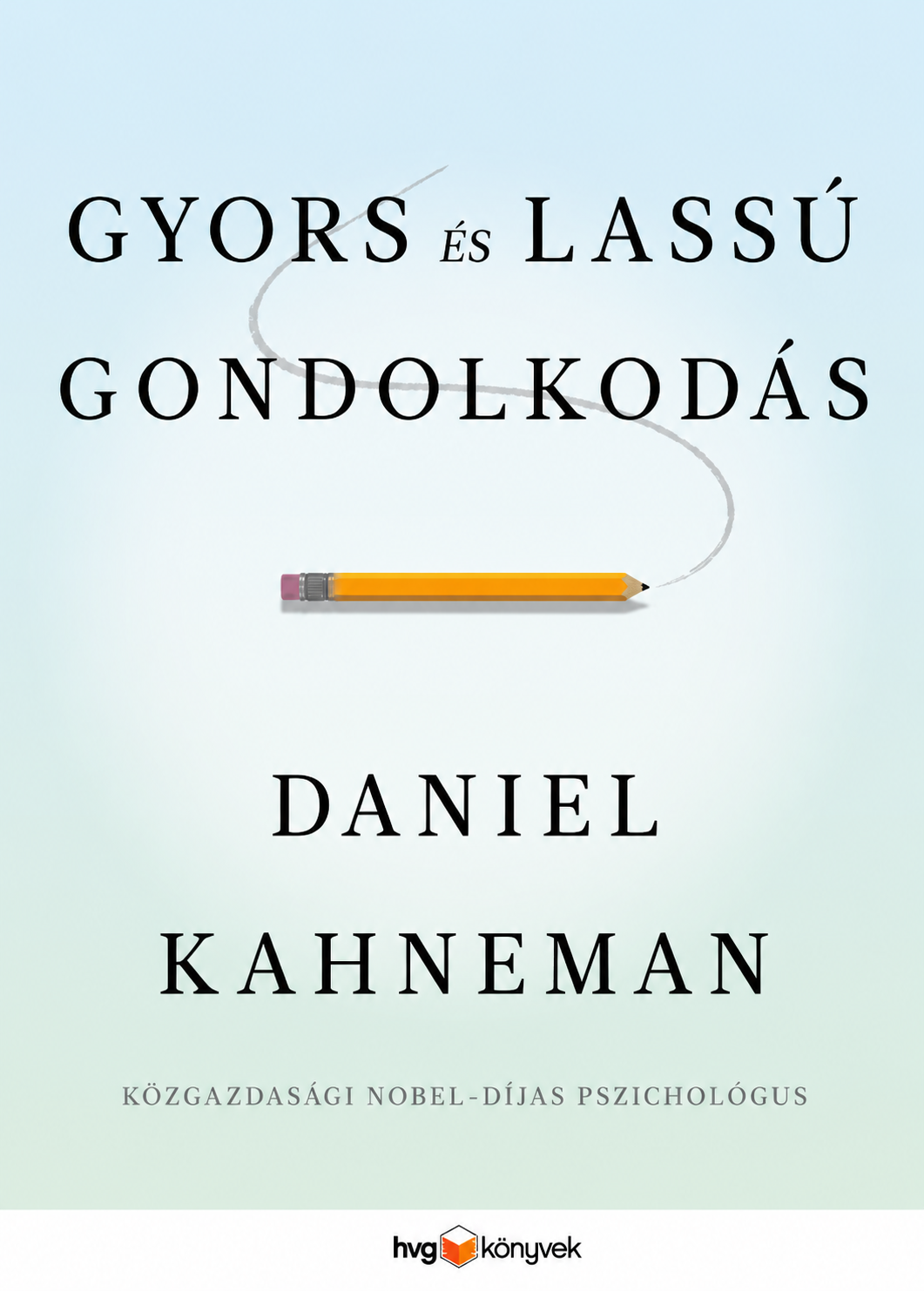 Gyors és lassú gondolkodás könyv borító