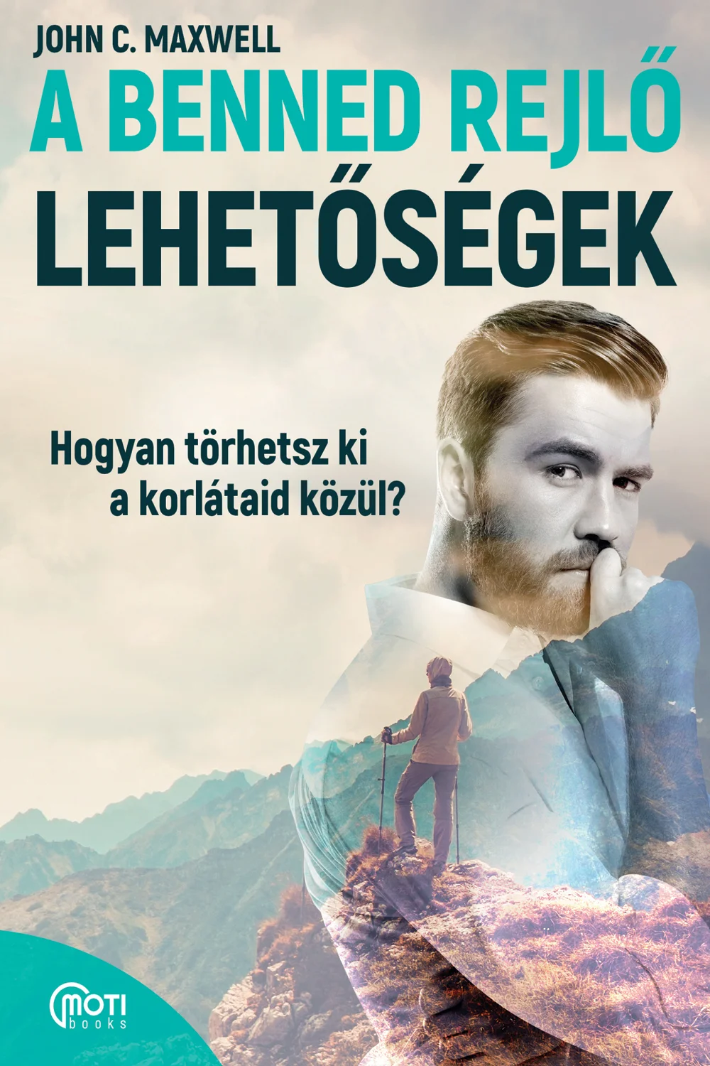 A benned rejlő lehetőségek - Hangoskönyv