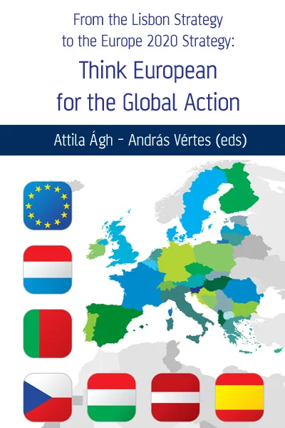 From the Lisbon Strategy to the Europe 2020 Strategy: Think European for the Global Action könyv borító