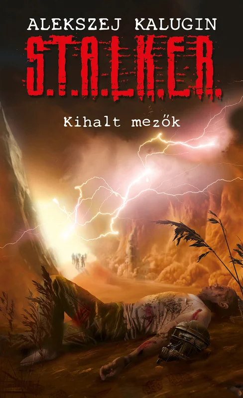 S.T.A.L.K.E.R. - Kihalt mezők - Hangoskönyv