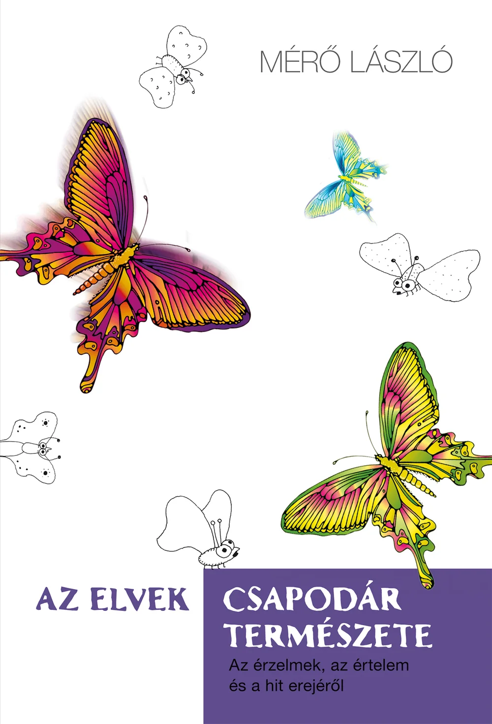 Az elvek csapodár természete - Hangoskönyv