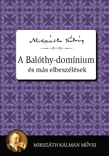 A Balóthy-domínium és más elbeszélések - Hangoskönyv