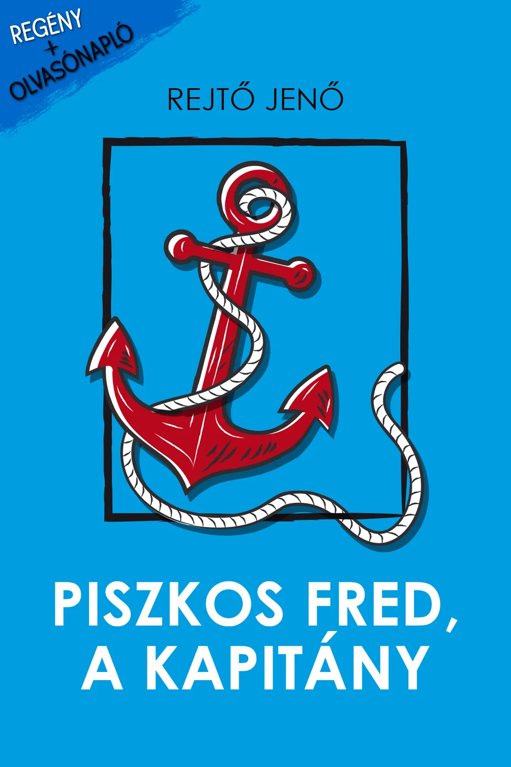 Piszkos Fred, a kapitány - Hangoskönyv
