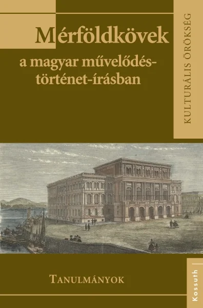 Mérföldkövek a magyar művelődéstörténet-írásban - Hangoskönyv