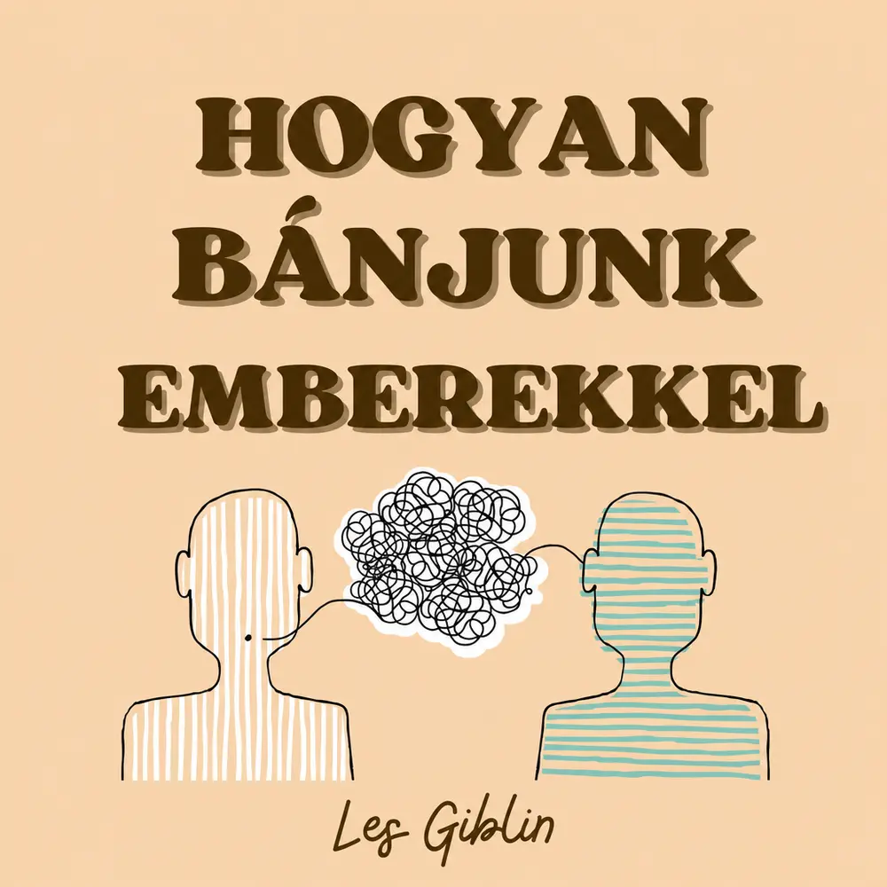Hogyan bánjunk emberekkel - Hangoskönyv