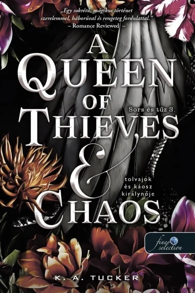 A Queen of Thieves and Chaos - Tolvajok és a káosz királynője (Sors és tűz 3.) könyv borító
