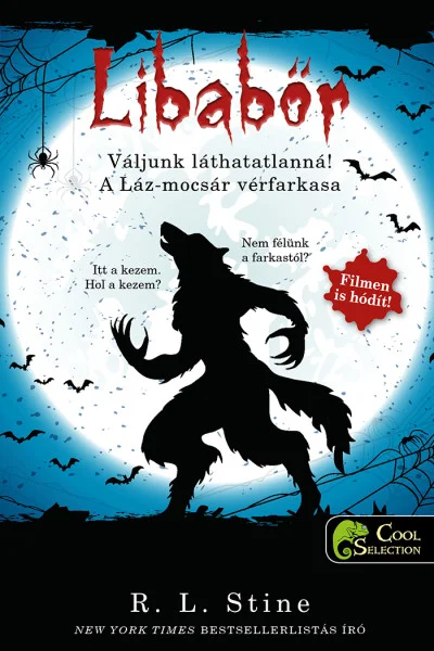 Váljunk láthatatlanná! – A Láz-mocsár vérfarkasa (Libabőr 2-3.) Önállóan is olvasható! könyv borító
