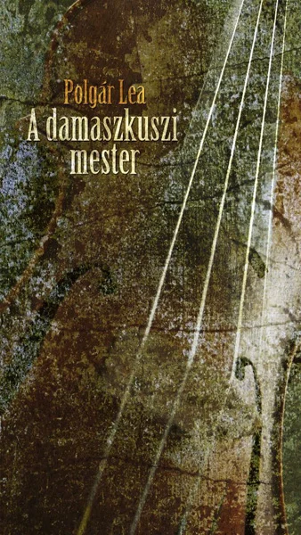 A damaszkuszi mester - Hangoskönyv