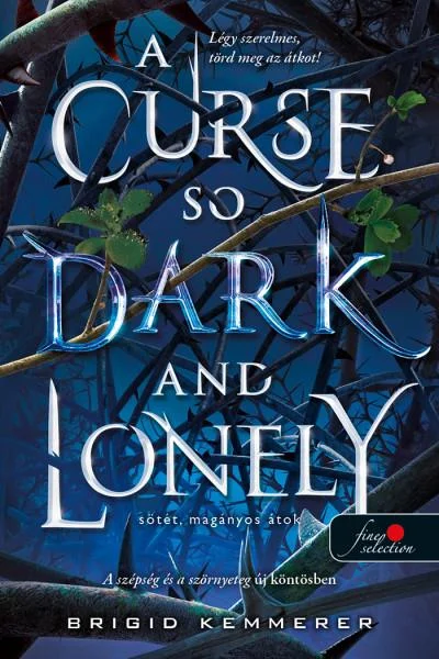 A Curse So Dark and Lonely – Sötét, magányos átok (Az Átoktörő 1.) könyv borító