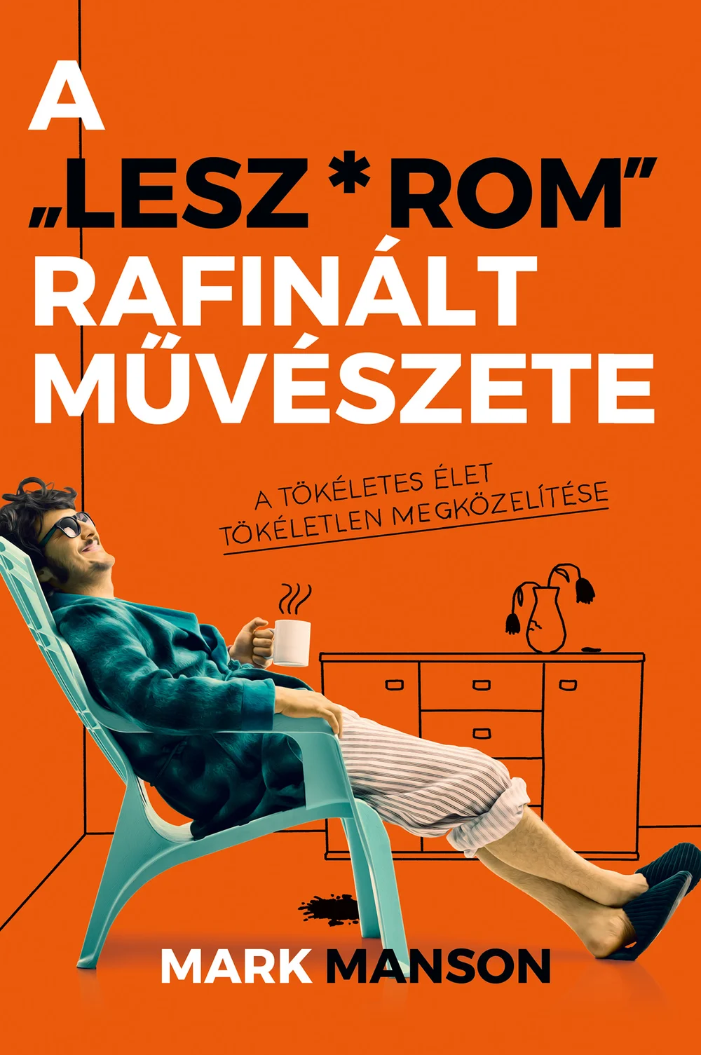 A ”Lesz*rom” rafinált művészete - Hangoskönyv