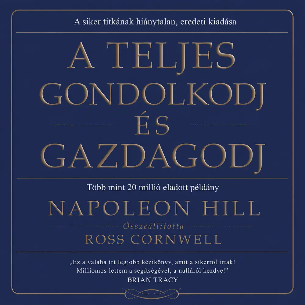 A teljes gondolkodj és gazdagodj könyv borító