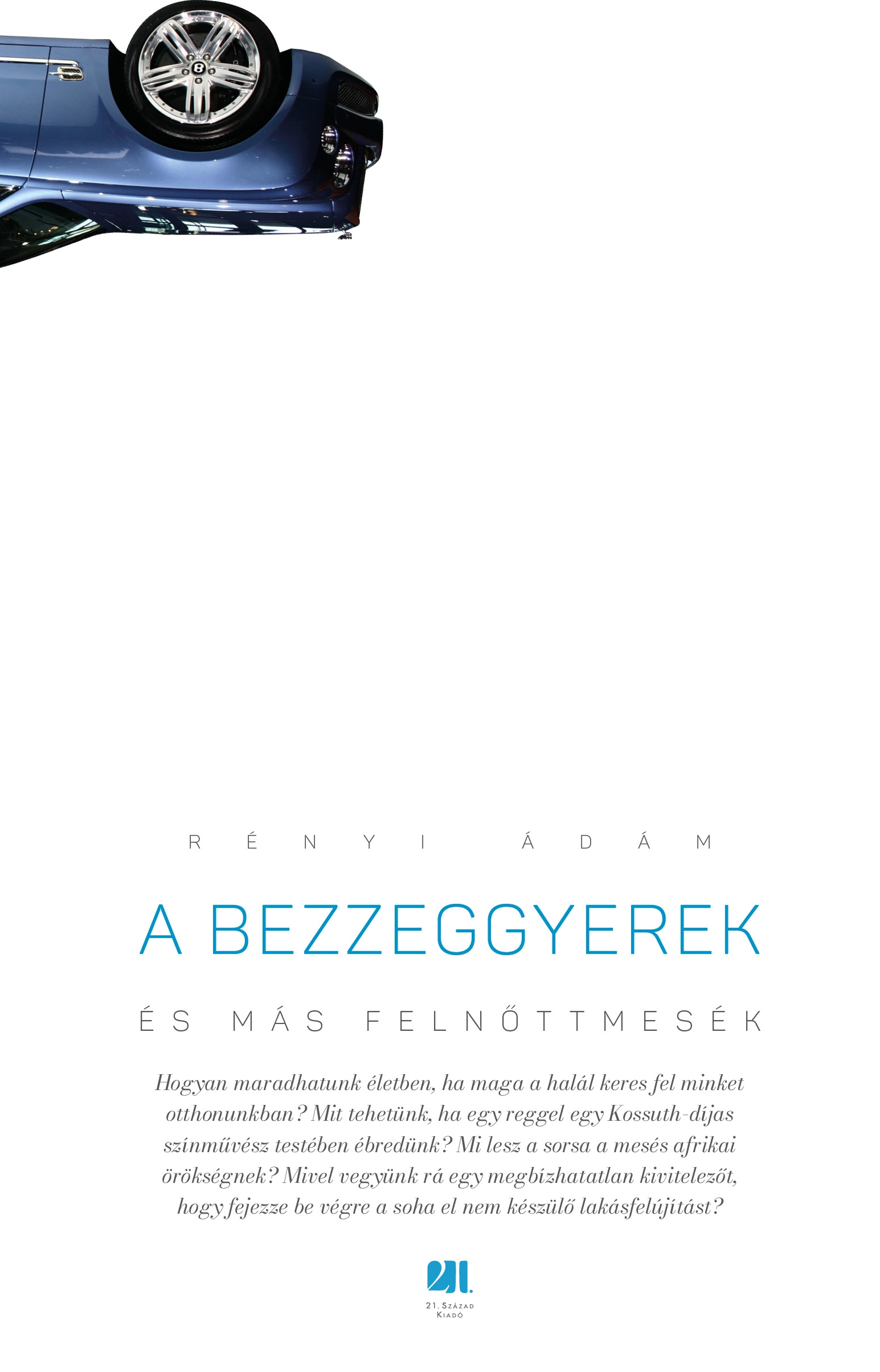 A bezzeggyerek és más felnőttmesék könyv borító