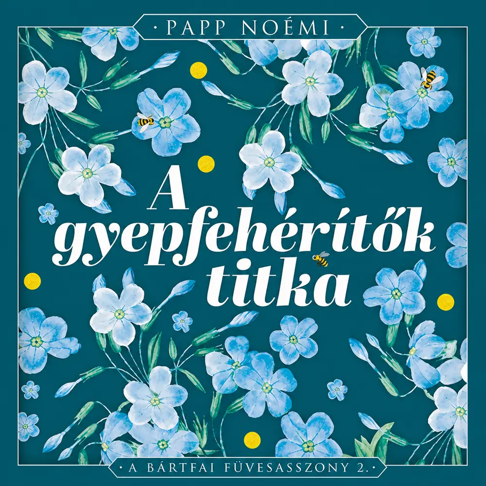 A gyepfehérítők titka könyv borító