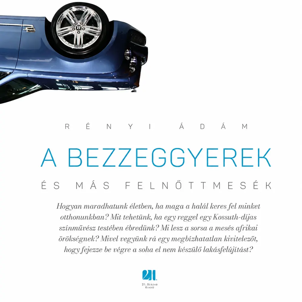 A bezzeggyerek és más felnőttmesék - Hangoskönyv