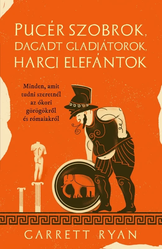 Pucér szobrok, dagadt gladiátorok és harci elefántok - Hangoskönyv