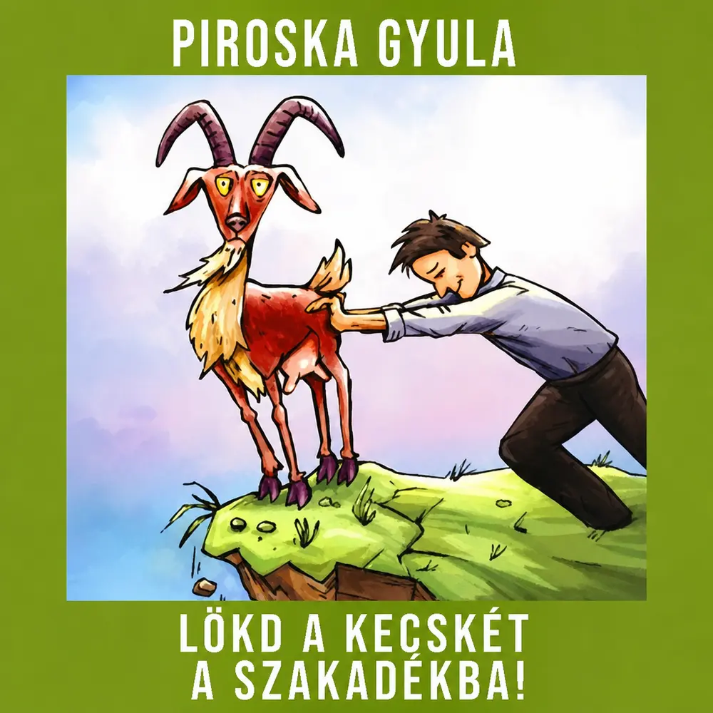 Lökd a kecskét a szakadékba! - Hangoskönyv