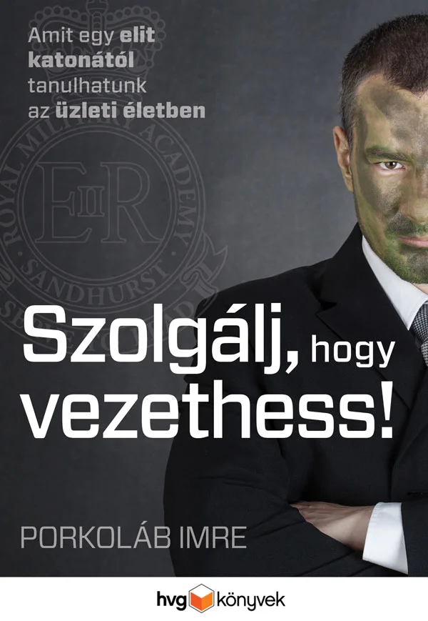 Szolgálj, hogy vezethess könyv borító