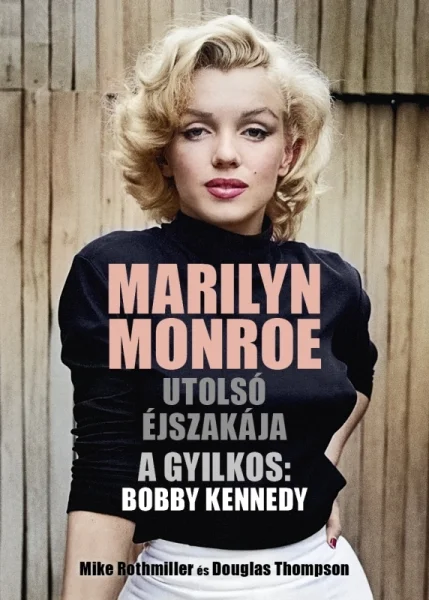 Marilyn Monroe utolsó éjszakája könyv borító