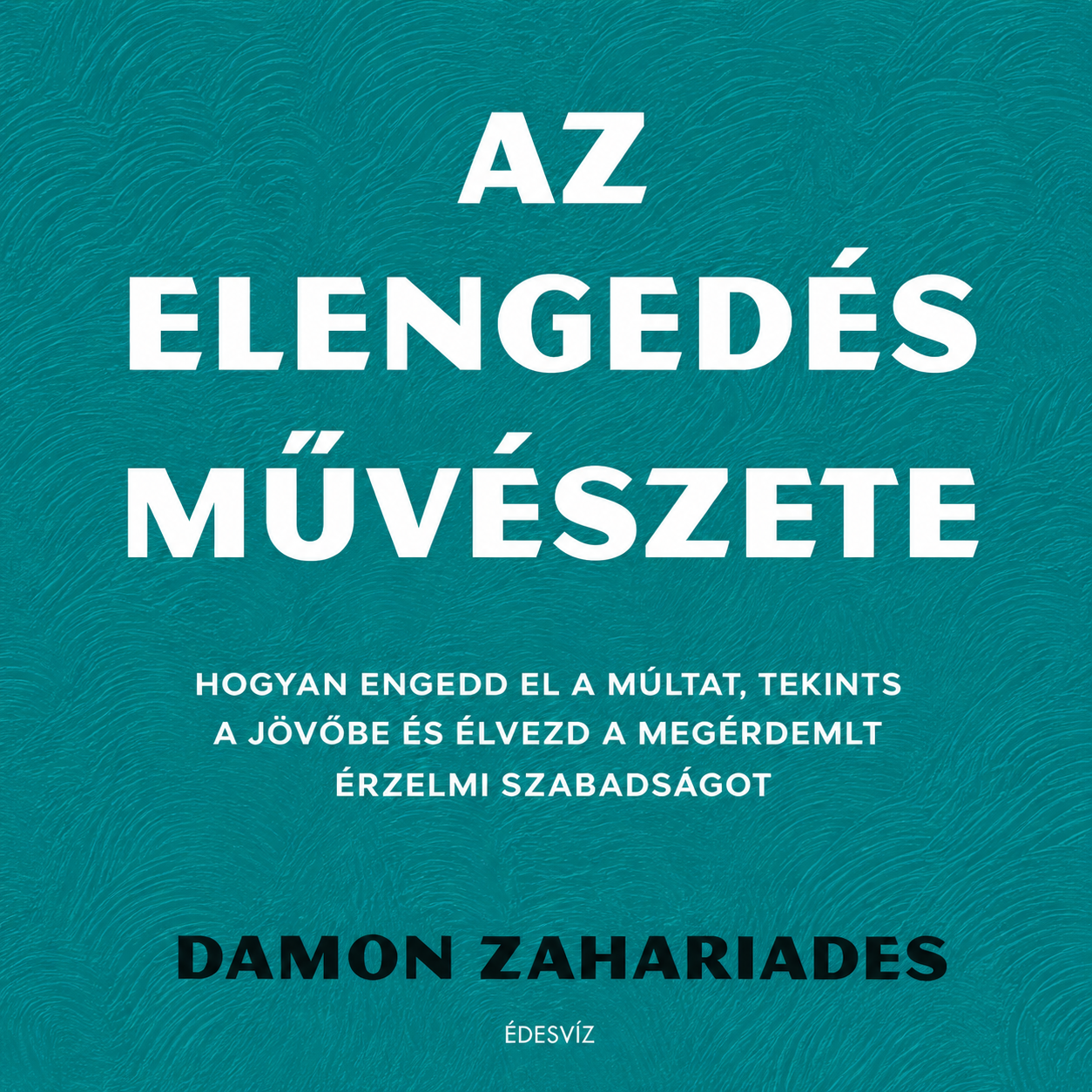 Az elengedés művészete - Hangoskönyv