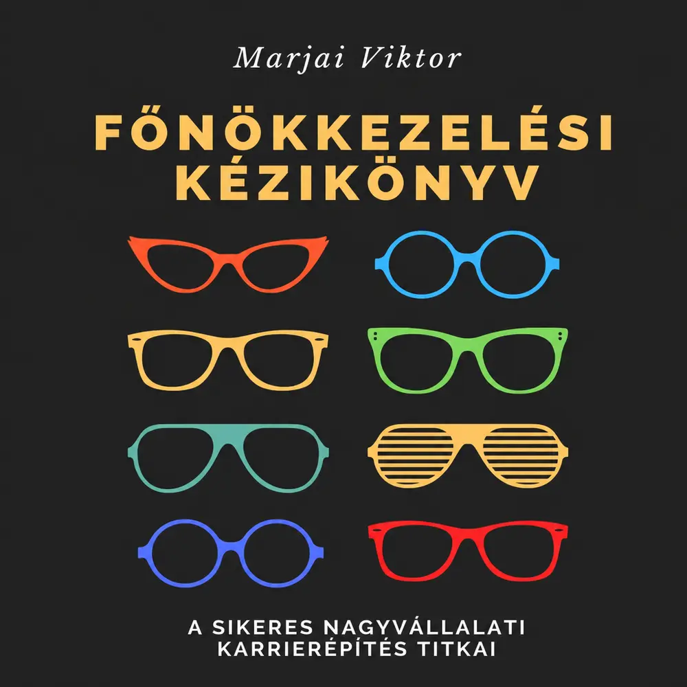 Főnökkezelési kézikönyv - Hangoskönyv