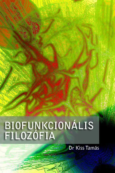 Biofunkcionális filozófia - Hangoskönyv