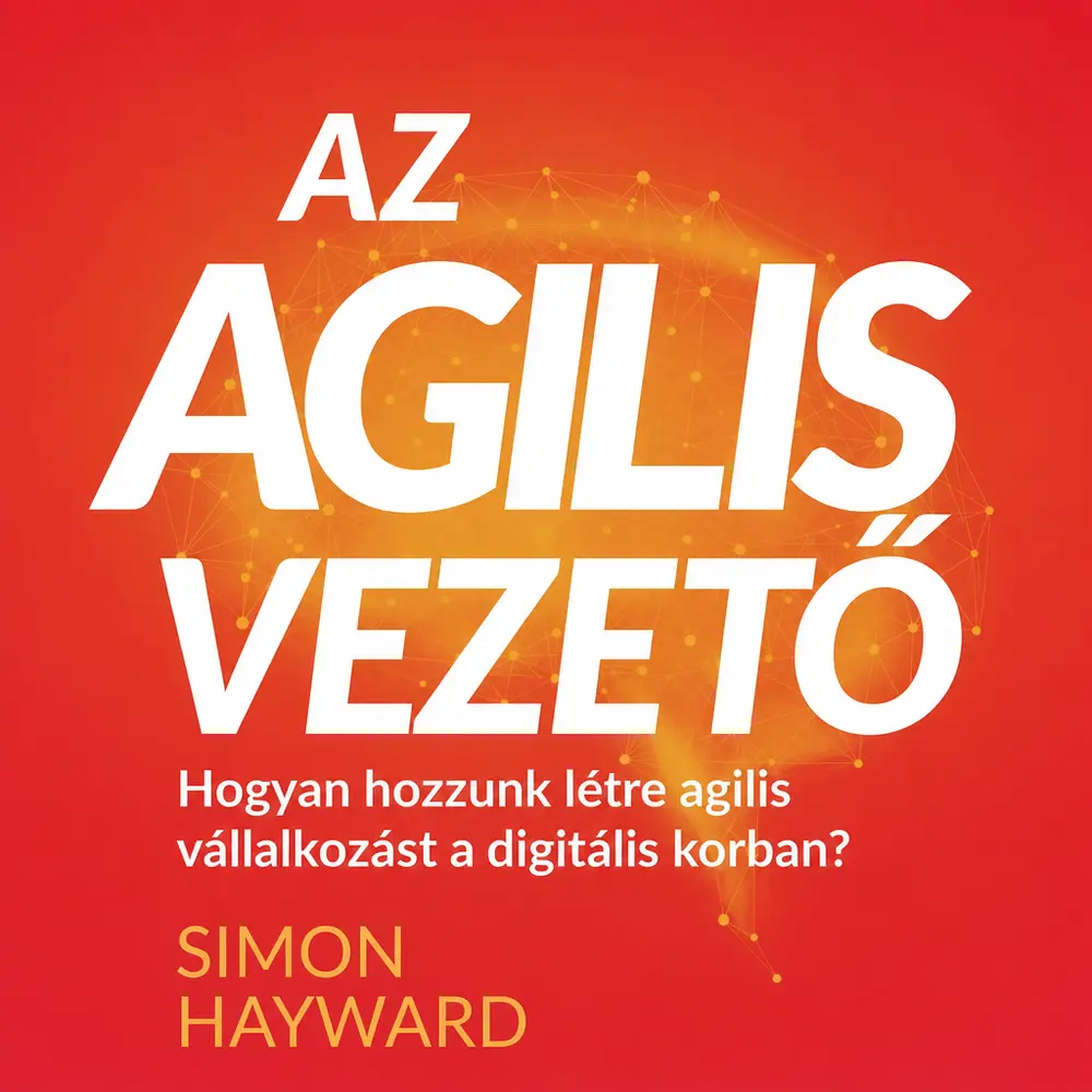 Az agilis vezető - Hangoskönyv