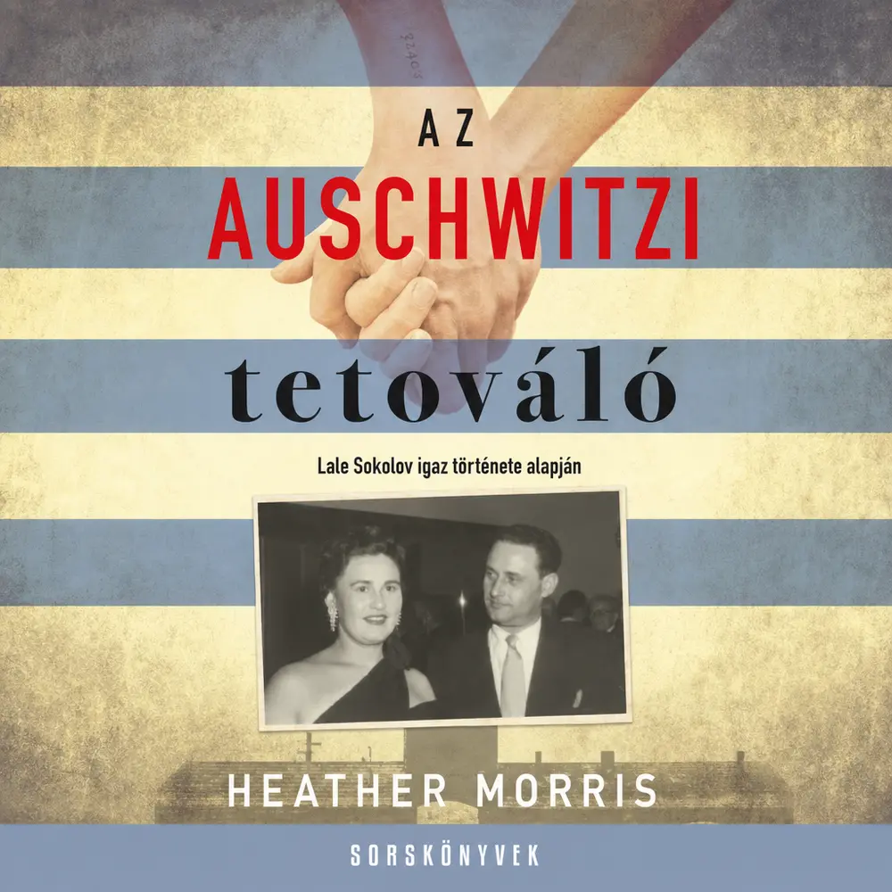 Az auschwitzi tetováló - Hangoskönyv