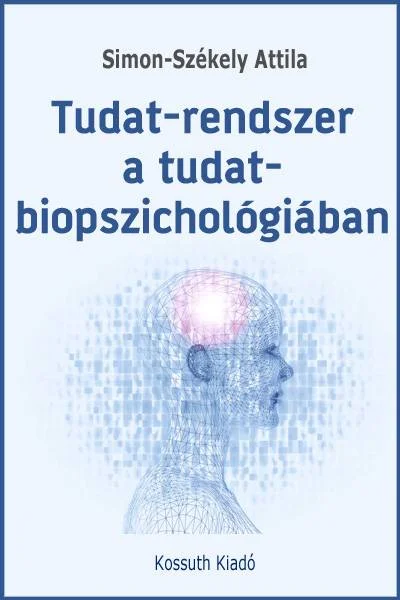 Tudat-rendszer a tudat-biopszichológiában - Hangoskönyv