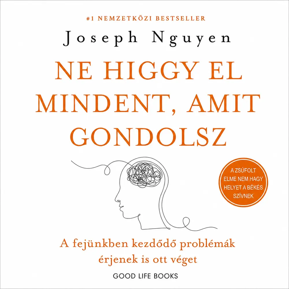 Ne higgy el mindent, amit gondolsz - Hangoskönyv