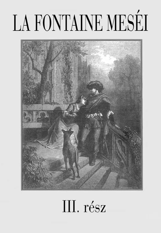 La Fontaine meséi 3. rész - Hangoskönyv