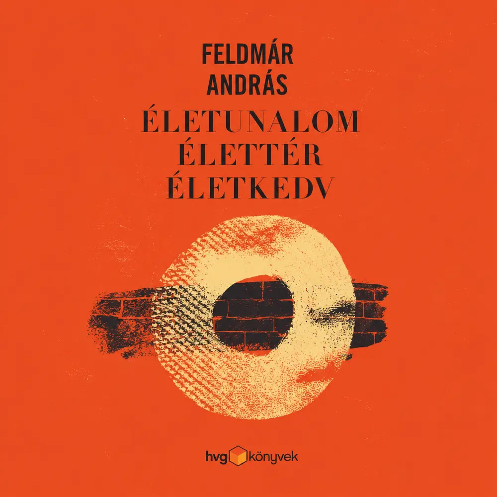 Életunalom, élettér, életkedv - Hangoskönyv