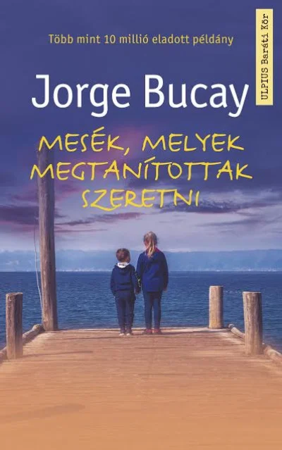 Mesék, melyek megtanítottak szeretni könyv borító