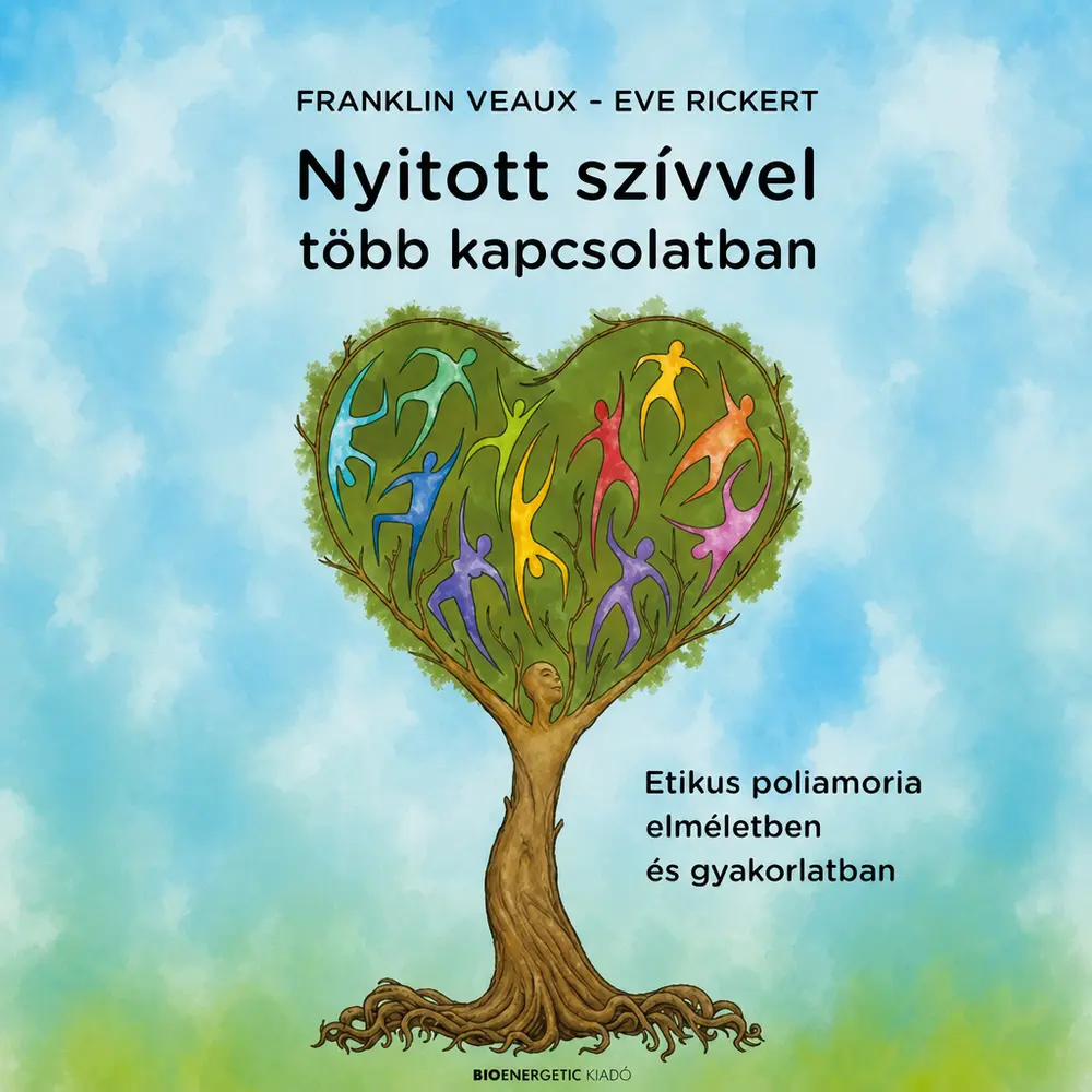Nyitott szívvel több kapcsolatban