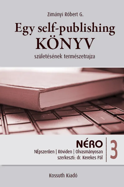 Egy self-publishing könyv születésének természetrajza könyv borító