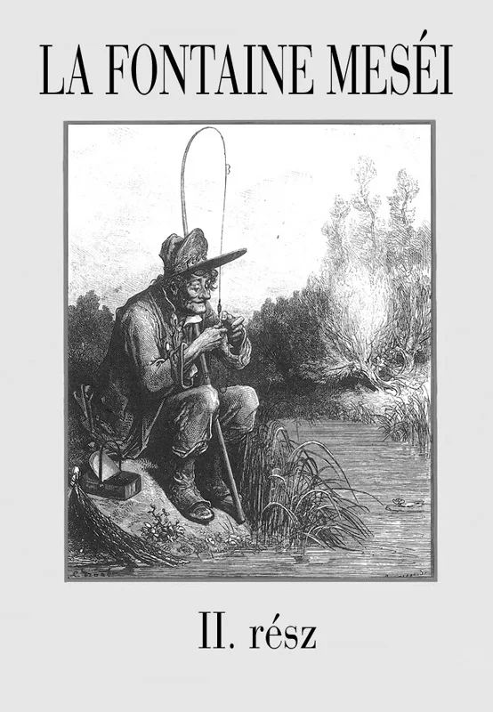 La Fontaine meséi 2. rész - Hangoskönyv