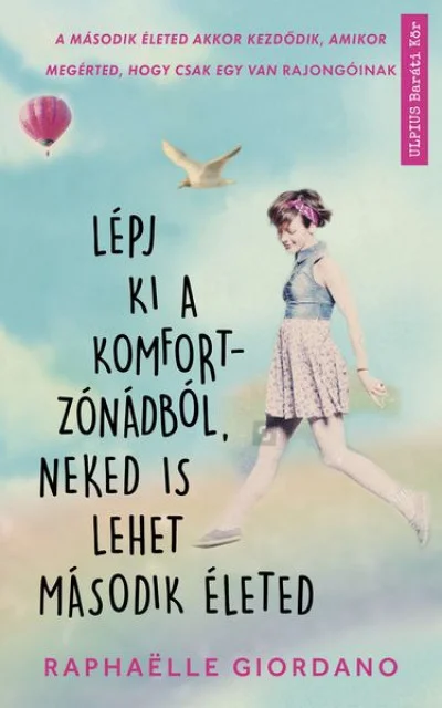 Lépj ki a komfortzónádból, neked is lehet második életed könyv borító