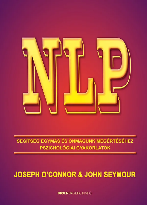 NLP - Segítség egymás és önmagunk megértéséhez könyv borító