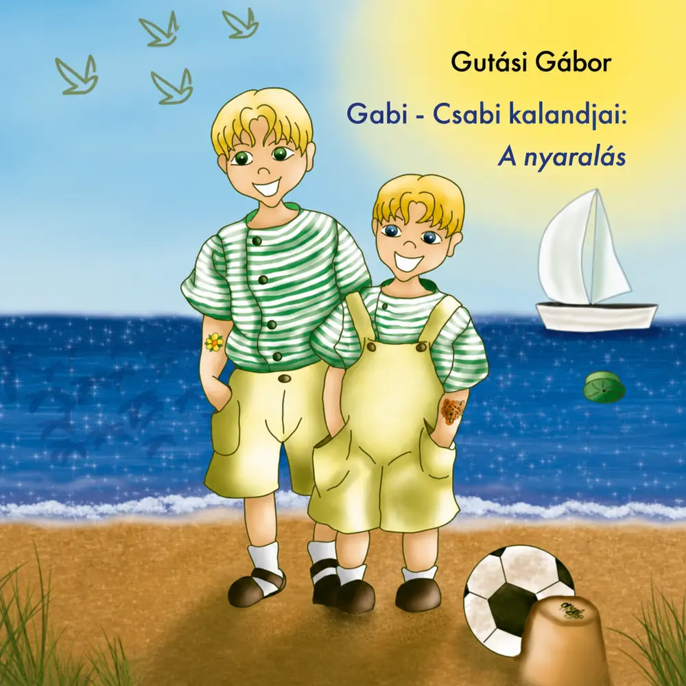 Gabi - Csabi kalandjai: A nyaralás - Hangoskönyv